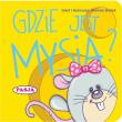Gdzie jest Mysia?. Autor: Il. Mariola Budek. Dadada.pl Okładka książki Gdzie jest Mysia?