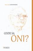 Gdzie są oni?. Autor: Lewandowska Maria Zofia. Dadada.pl Okładka książki Gdzie są oni?
