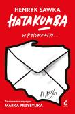 Hatakumba w rysunkach.... Autor: Henryk Sawka;Maciej Orłoś, Przybylik Marek. Dadada.pl Okładka książki Hatakumba w rysunkach...