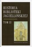 Okładka książki Historia Biblioteki Jagiellońskiej. T. II