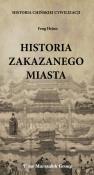 Okładka książki Historia chińskiej cywilizacji Historia Zakazanego Miasta