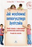 Okładka książki Jak wychować sensorycznego bystrzaka