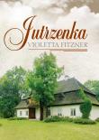 Jutrzenka. Autor: Fitzner Violetta. Dadada.pl Okładka książki Jutrzenka