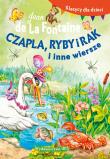 Klasycy dla dzieci Czapla, ryby i rak i inne. Autor: Jean de la Fontaine. Dadada.pl Okładka książki Klasycy dla dzieci Czapla, ryby i rak i inne