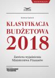 Klasyfikacja Budżetowa 2018. Autor: Gąsiorek Krystyna. Dadada.pl Okładka książki Klasyfikacja Budżetowa 2018