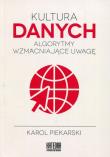 Okładka książki Kultura danych. Algorytmy wzmacniające uwagę
