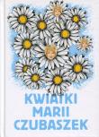Okładka książki Kwiatki Marii Czubaszek
