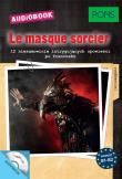 La masque sorcier. Autor: Opracowanie zbiorowe. Dadada.pl Okładka książki La masque sorcier