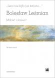 Lecz nie było już świata Miłość i śmierć Wiersze. Autor: Bolesław Leśmian. Dadada.pl Okładka książki Lecz nie było już świata Miłość i śmierć Wiersze