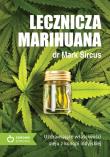 Lecznicza marihuana. Autor: Dr Mark Sircus. Dadada.pl Okładka książki Lecznicza marihuana
