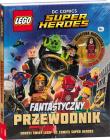 Okładka książki LEGO DC COMICS Fantastyczny przewodnik