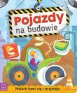 Maluch bawi się i przykleja. Pojazdy na budowie. Autor: Opracowanie zbiorowe. Dadada.pl Okładka książki Maluch bawi się i przykleja. Pojazdy na budowie