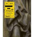 Miejsce nr 03/2017. Wydawca: Fundacja Kultura Miejsca. Dadada.pl Opakowanie Miejsce nr 03/2017