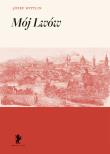 Okładka książki Mój Lwów