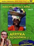Okładka książki Moja przygoda z „Boso…` Tom 5. Afryka Zachodnia cz. 1 (booklet DVD)
