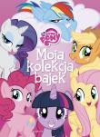 Okładka książki My Little Pony. Moja kolekcja bajek 