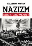 Okładka książki Nazizm Struktura władzy