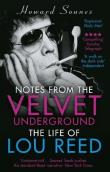 Notes from the Velvet Underground. Autor: Howard Sounes. Dadada.pl Okładka książki Notes from the Velvet Underground