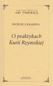 O praktykach Kurii Rzymskiej. Autor: Mateusz z Krakowa. Dadada.pl Okładka książki O praktykach Kurii Rzymskiej