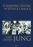 O zjawisku ducha w sztuce i nauce. Autor: Carl Gustav Jung. Dadada.pl Okładka książki O zjawisku ducha w sztuce i nauce