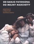 Od Banjo Patersona do Meliny Marchetty. Autor: Opracowanie zbiorowe. Dadada.pl Okładka książki Od Banjo Patersona do Meliny Marchetty