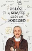Okładka książki Odłóż tę książkę i zrób coś dobrego