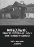 Okładka książki Okupacyjna noc. Ziemiaństwo kieleckie o wojnie...