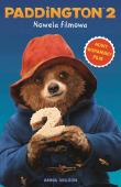 Paddington 2. Nowela filmowa. Autor: Hannah Wilson. Dadada.pl Okładka książki Paddington 2. Nowela filmowa