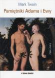 Pamiętniki Adama i Ewy. Autor: Twain Mark. Dadada.pl Okładka książki Pamiętniki Adama i Ewy