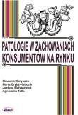 Patalogie w zachowaniach konsumentów na rynku. Autor: Smyczek Sławomir, Grybś-Kabocik Marta, Matysiewicz Justyna, Tetla Agnieszka. Dadada.pl Okładka książki Patalogie w zachowaniach konsumentów na rynku