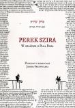 Perek Szira. Autor: Skrzypczak Jakub. Dadada.pl Okładka książki Perek Szira