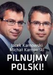 Pilnujmy Polski!. Autor: Jacek Karnowski, Karnowski Michał. Dadada.pl Okładka książki Pilnujmy Polski!