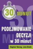 Podejmowanie decyzji w 30 minut. Autor: Dagmar Herzog, Lena Brenk. Dadada.pl Okładka książki Podejmowanie decyzji w 30 minut