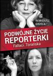 Okładka książki Podwójne życie reporterki Fallaci Torańska