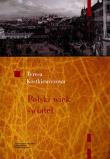 Polski wiek świateł. Autor: Kostkiewiczowa Teresa. Dadada.pl Okładka książki Polski wiek świateł