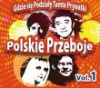 Okładka książki POLSKIE PRZEBOJE VOL.1 GDZIE SIĘ PODZIAŁY TAMTE PRYWATKI-CD 