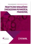 Okładka książki Praktyczne wskazówki zarządzania płynnością finansową