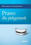 Prawo dla pielęgniarek. Autor: Małgorzata Paszkowska (red. nauk.). Dadada.pl Okładka książki Prawo dla pielęgniarek