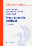 Prawo rzymskie publiczne. Autor: Dębiński Antoni, Misztal-Konecka Joanna. Dadada.pl Okładka książki Prawo rzymskie publiczne