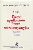 Prawo upadłościowe Prawo restrukturyzacyjne Komentarz. Autor: Gurgul Stanisław. Dadada.pl Okładka książki Prawo upadłościowe Prawo restrukturyzacyjne Komentarz