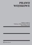 Prawo wojskowe. Autor: Waldemar Kitler (red.), Dariusz Nowak, Stepnowska-Michaluk Marta. Dadada.pl Okładka książki Prawo wojskowe