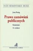 Prawo zamówień publicznych. Komentarz w.14. Autor: Pieróg Jerzy. Dadada.pl Okładka książki Prawo zamówień publicznych. Komentarz w.14