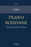 Praxis Prawo rodzinne dla sędziów i pełnomocników. Autor: Gromek Krystyna. Dadada.pl Okładka książki Praxis Prawo rodzinne dla sędziów i pełnomocników