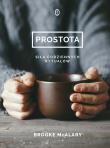 Prostota. Siła codziennych rytuałów. Autor: Brooke McAlary. Dadada.pl Okładka książki Prostota. Siła codziennych rytuałów