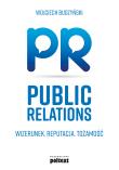 Okładka książki Public Relations. Wizerunek. Reputacja. Tożsamość