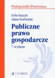 Publiczne prawo gospodarcze. Autor: Snażyk Zofia, Szafrański Adam. Dadada.pl Okładka książki Publiczne prawo gospodarcze