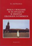 Rosja i Rosjanie w XX stuleciu w świetle.... Autor: Mandziuk Józef. Dadada.pl Okładka książki Rosja i Rosjanie w XX stuleciu w świetle...
