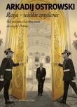 Rosja. Wielkie zmyślenie. Autor: Arkadij Ostrowski. Dadada.pl Okładka książki Rosja. Wielkie zmyślenie