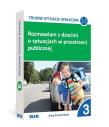 Rozmawiam z dziećmi o sytuacjach w... cz.3. Autor: Anna Kuziel-Kalina. Dadada.pl Okładka książki Rozmawiam z dziećmi o sytuacjach w... cz.3
