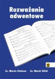 Rozważania adwentowe. Autor: ks. Marcin Cholewa, ks. Marek Gilski. Dadada.pl Okładka książki Rozważania adwentowe